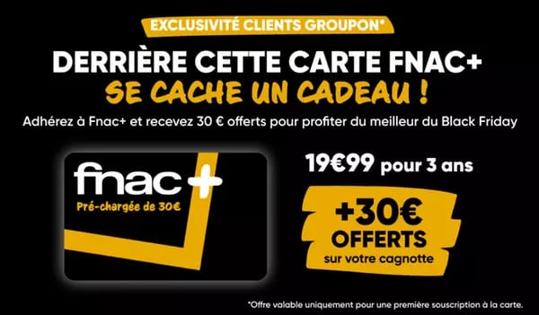 Carte d'adhésion Fnac+ valable 3 ans avec 30 € crédités en cagnotte – nouveaux clients